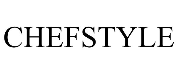 Trademark Logo CHEFSTYLE