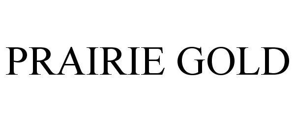 Trademark Logo PRAIRIE GOLD