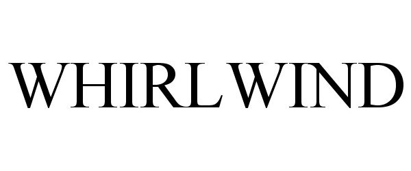 Trademark Logo WHIRLWIND