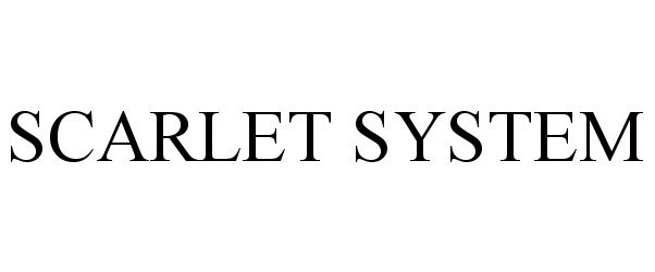 Trademark Logo SCARLET SYSTEM