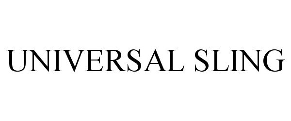 Trademark Logo UNIVERSAL SLING