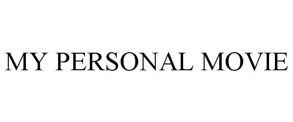 Trademark Logo MY PERSONAL MOVIE