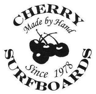Trademark Logo CHERRY SURFBOARDS MADE BY HAND SINCE 1978
