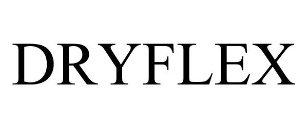 Trademark Logo DRYFLEX
