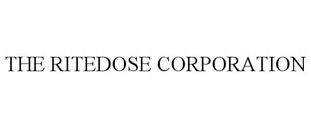 Trademark Logo THE RITEDOSE CORPORATION
