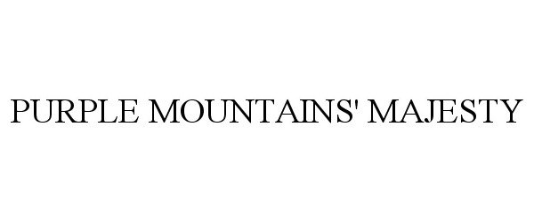  PURPLE MOUNTAINS' MAJESTY
