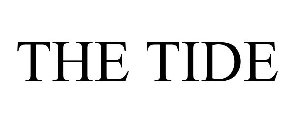 Trademark Logo THE TIDE