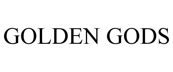 Trademark Logo GOLDEN GODS