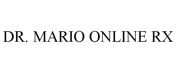 Trademark Logo DR. MARIO ONLINE RX
