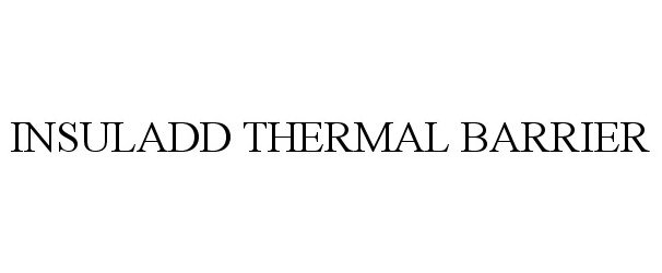  INSULADD THERMAL BARRIER