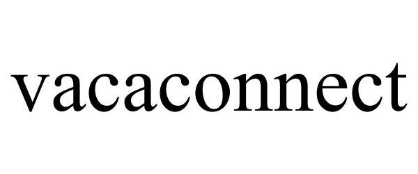 Trademark Logo VACACONNECT