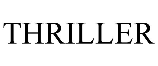 Trademark Logo THRILLER