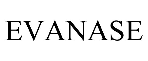 Trademark Logo EVANASE