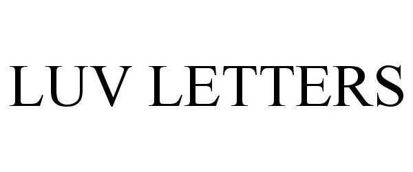 Trademark Logo LUV LETTERS