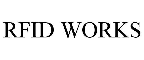 Trademark Logo RFID WORKS