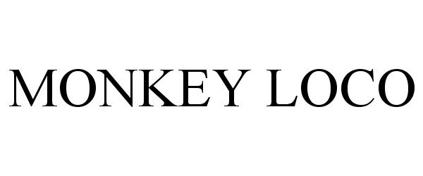 MONKEY LOCO