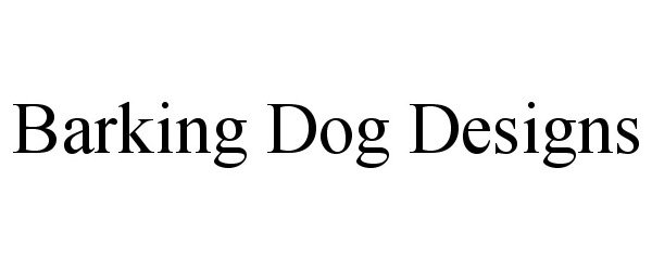  BARKING DOG DESIGNS