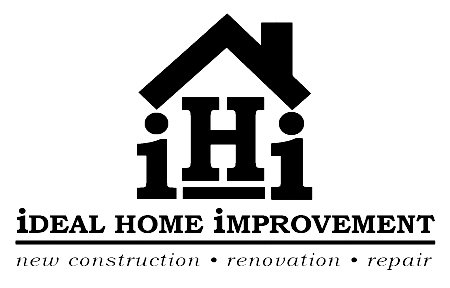 IHI IDEAL HOME IMPROVEMENT, NEW CONSTRUCTION Â· RENOVATION Â· REPAIR