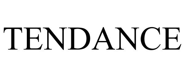 Trademark Logo TENDANCE