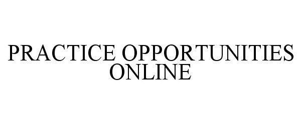  PRACTICE OPPORTUNITIES ONLINE