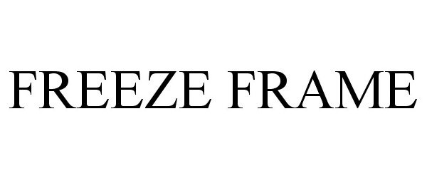 Trademark Logo FREEZE FRAME
