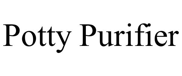 Trademark Logo POTTY PURIFIER