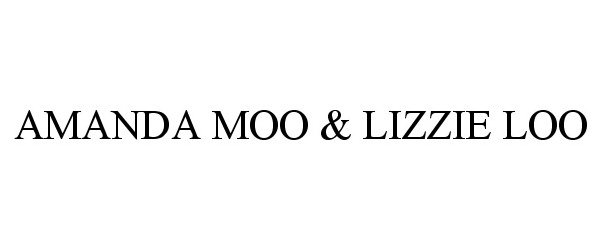  AMANDA MOO &amp; LIZZIE LOO