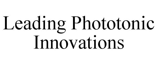  LEADING PHOTOTONIC INNOVATIONS