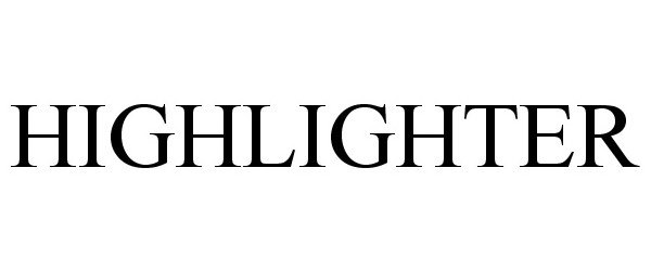 Trademark Logo HIGHLIGHTER