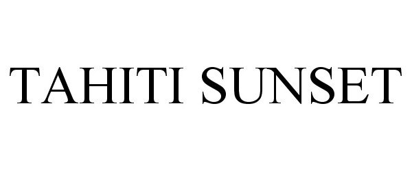 Trademark Logo TAHITI SUNSET