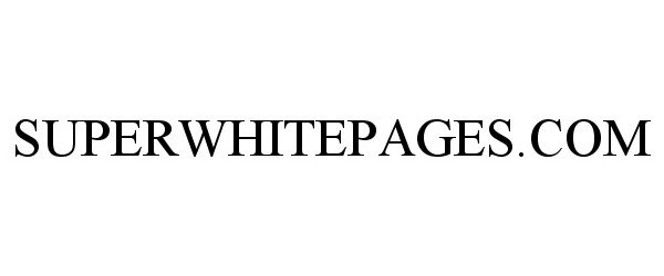 Trademark Logo SUPERWHITEPAGES.COM