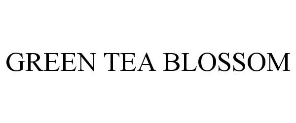 Trademark Logo GREEN TEA BLOSSOM