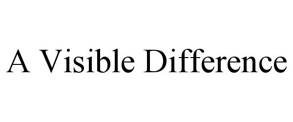  A VISIBLE DIFFERENCE