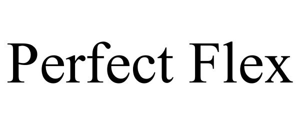 Trademark Logo PERFECT FLEX