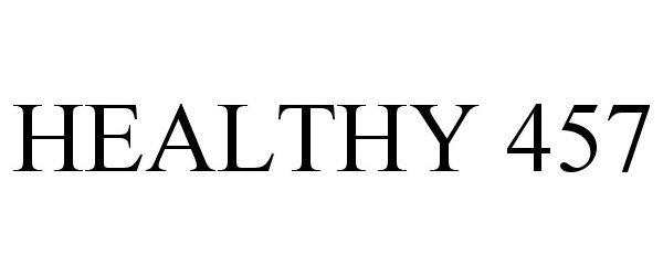 Trademark Logo HEALTHY 457