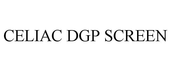 Trademark Logo CELIAC DGP SCREEN