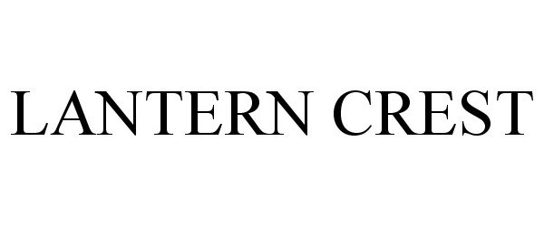 Trademark Logo LANTERN CREST