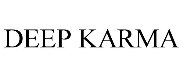 Trademark Logo DEEP KARMA