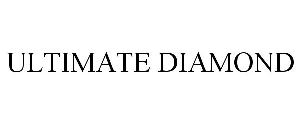 Trademark Logo ULTIMATE DIAMOND