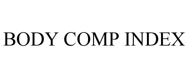 Trademark Logo BODY COMP INDEX