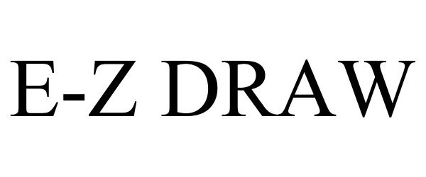 E-Z DRAW