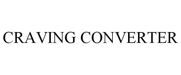Trademark Logo CRAVING CONVERTER