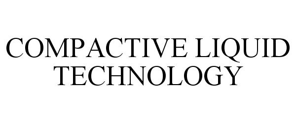  COMPACTIVE LIQUID TECHNOLOGY