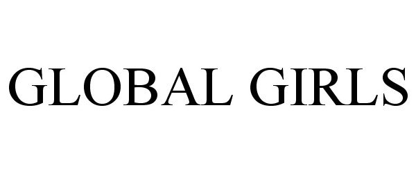 Trademark Logo GLOBAL GIRLS