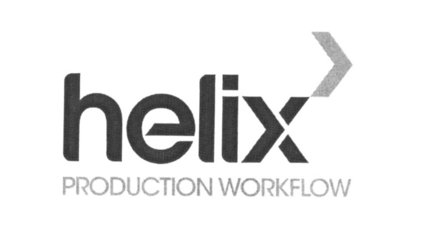  HELIX PRODUCTION WORKFLOW