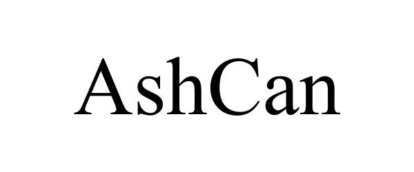 Trademark Logo ASHCAN