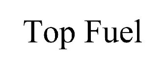 Trademark Logo TOP FUEL