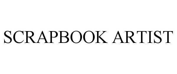 Trademark Logo SCRAPBOOK ARTIST