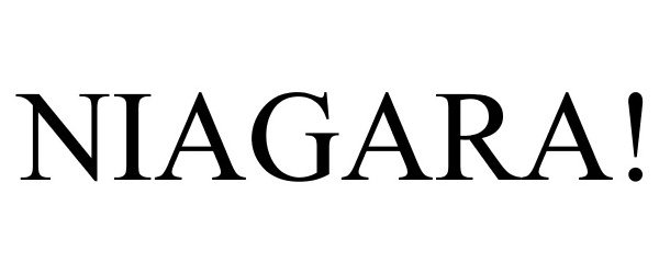 Trademark Logo NIAGARA!