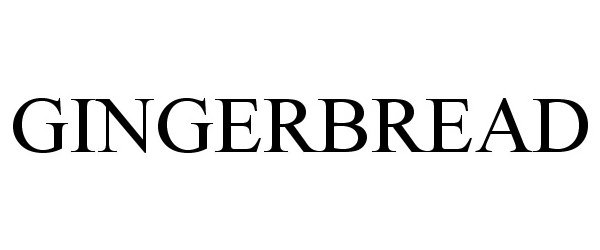 Trademark Logo GINGERBREAD
